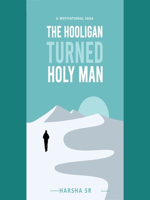 cover image of The Hooligan Turned Holy Man